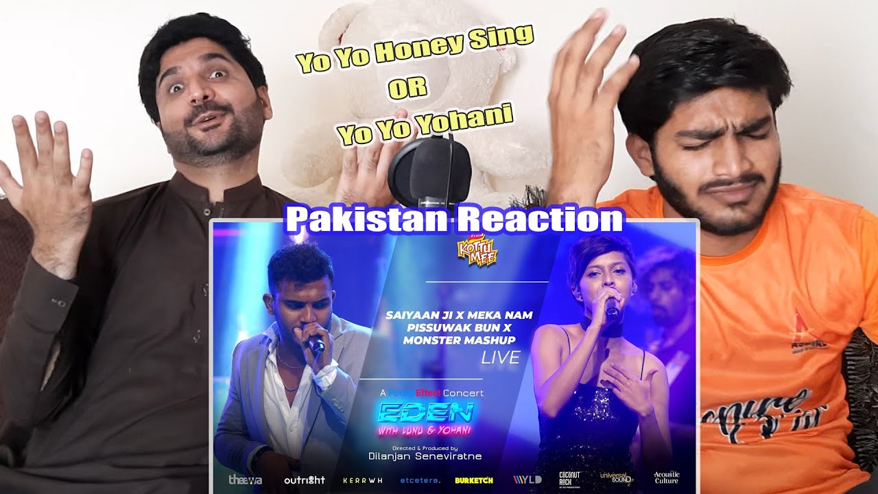 Pakistani reaction on Saiyaan Ji x Meka Nam Pissuwak Bun x Monster Mashup - Yohani with Lunu Live