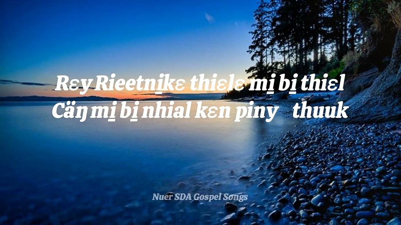 Kuoth lätɛ gɔɔy kɛ nhök - Nuer SDA Gospel Songs 