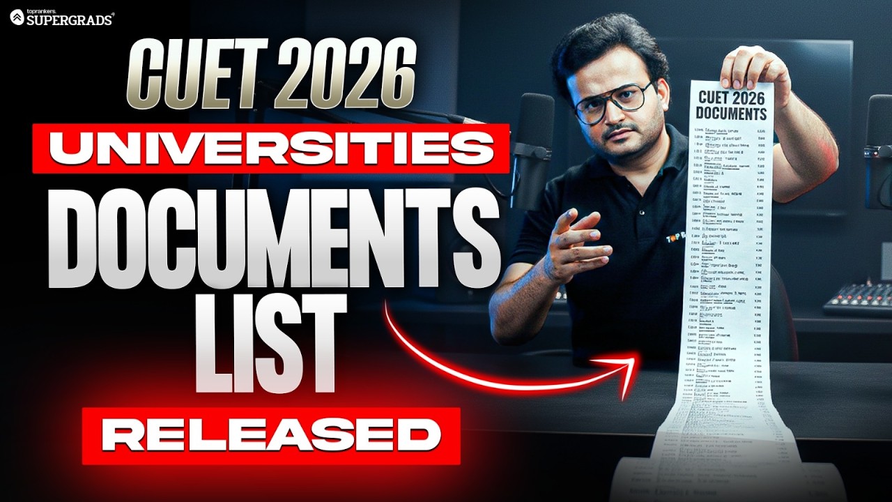 CUET 2026 All Universities & Documents List Released 🔥 | Don’t Miss This  Admission Guide