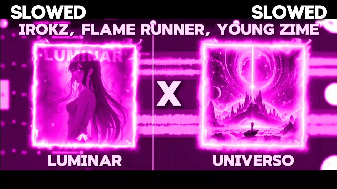 (SLOWED) FUNK LUMINAR x FUNK UNIVERSO - Mashup - Irokz, Flame Runner, Yung Zime