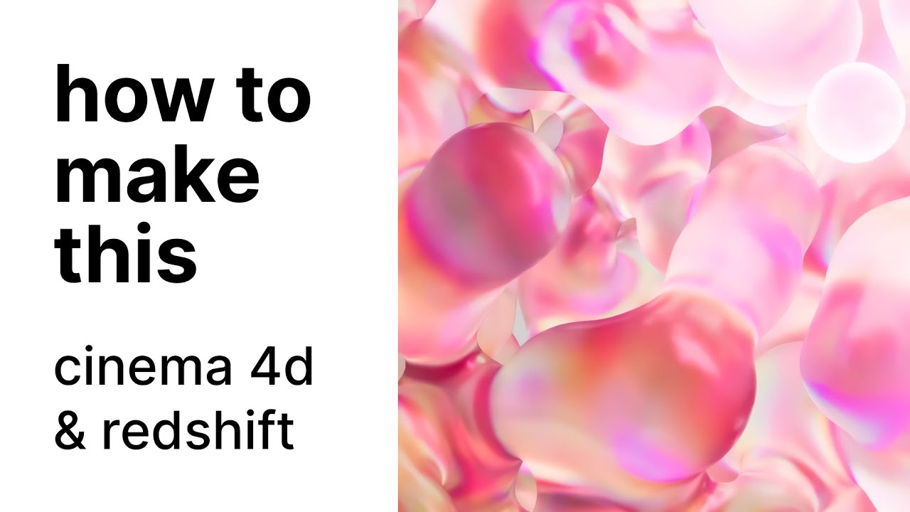 colorful bubble renders | cinema 4d & redshift tutorial