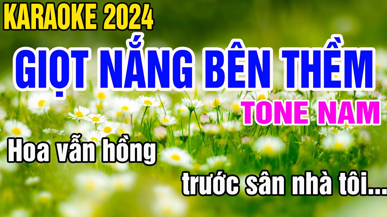 Giọt Nắng Bên Thềm Karaoke Tone Nam Nhạc Sống gia huy karaoke