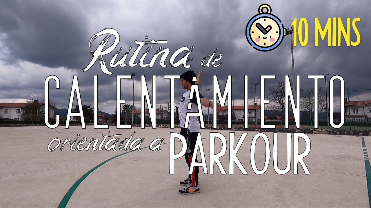 Rutina de Calentamiento | Parkour & Free Running [ES]