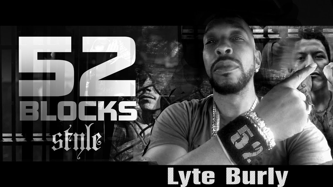 52 BLOCKS. Lyte Burly