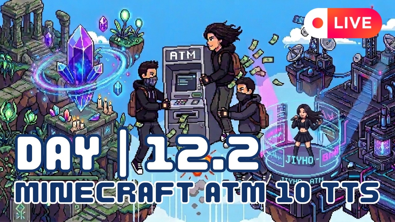 【Minecraft 多人模組生存】 AllTheMods 10 To The Sky | DAY 12.2