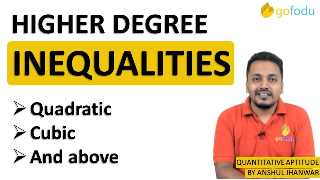 Higher Degree Inequalities | Algebra | Quantitative Aptitude Series