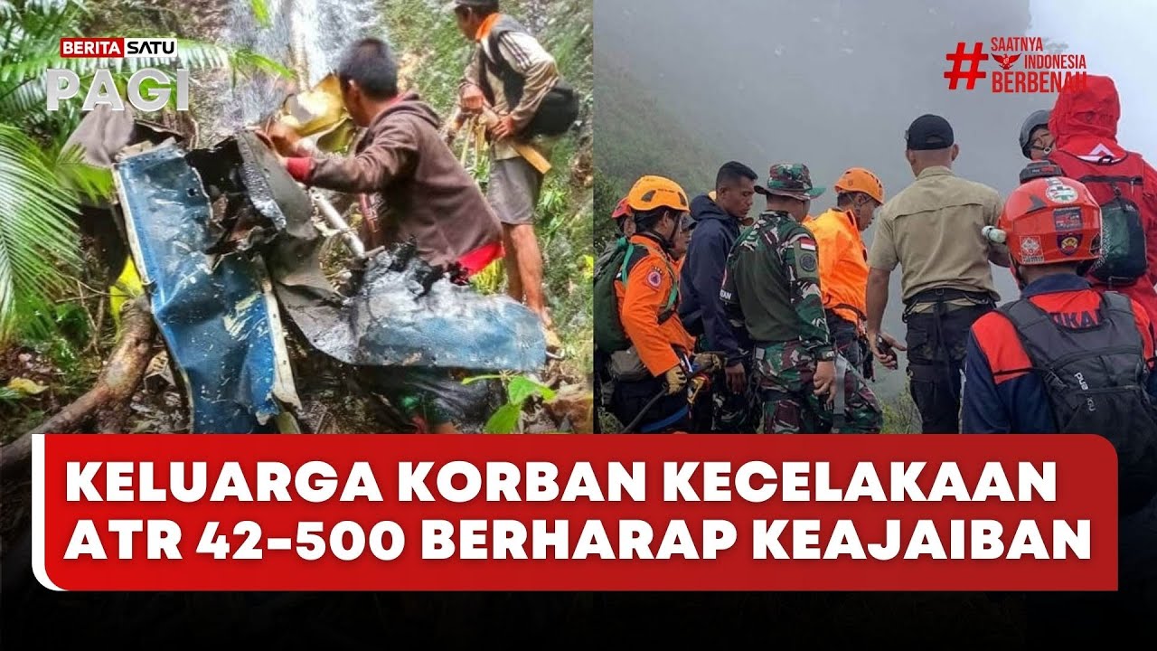 Keluarga Korban Kecelakaan ATR 42-500 Berharap Keajaiban - Beritasatu Pagi