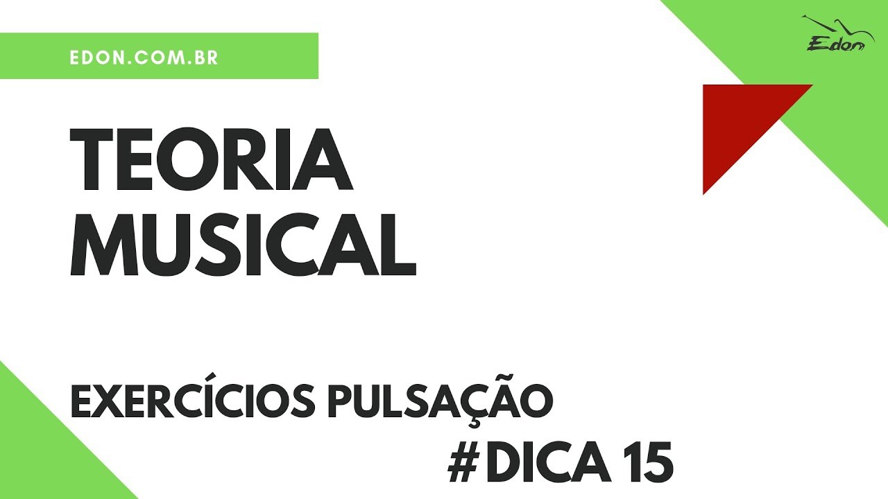 Exerc&iacute;cios Pulsa&ccedil;&atilde;o -Parte 1-Teoria Musical-CursosEDON