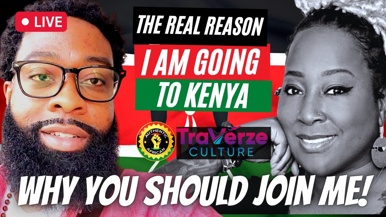 Why You Should Come With Me To Kenya! | Call To Action | Authentic African