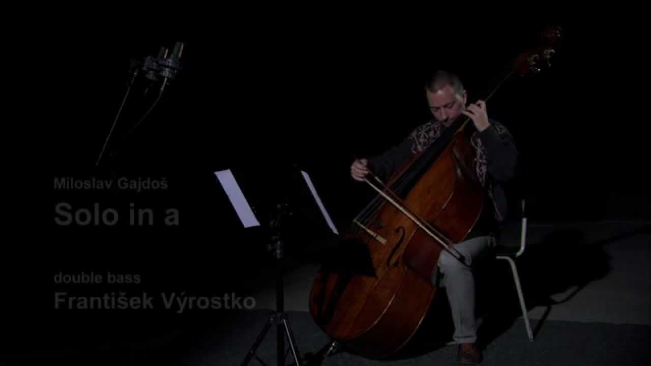 Miloslav Gajdos-Solo in a for double bass-Frantisek Vyrostko