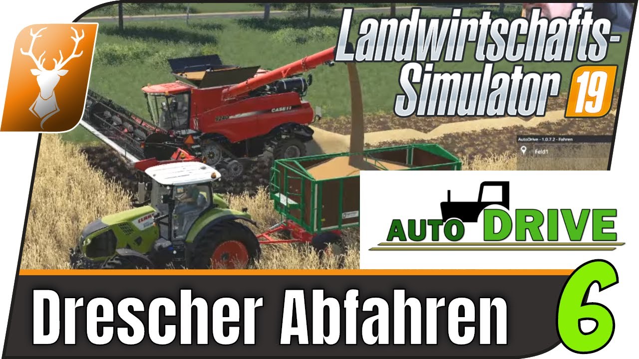 LS19 Mod Auto Drive: Tutorial für Anfänger 6 // AutoDrive Drescher Abtanken, Abfahren // Scriptmod