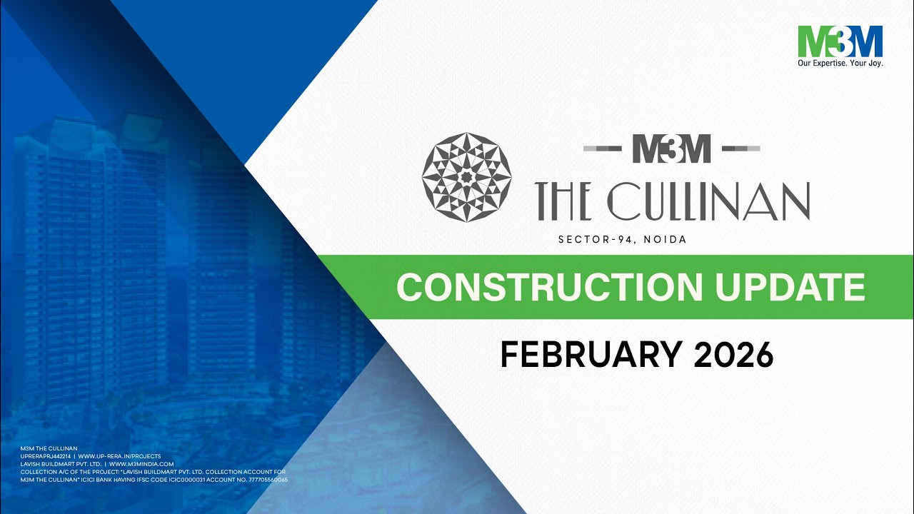 M3M The Cullinan (Noida) - Construction Update February 2026