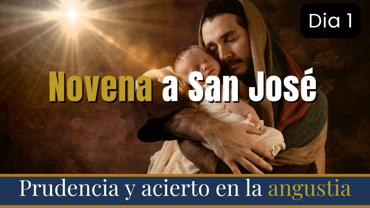 Novena a San José Día 1 | ¿Puede guiarte en la duda y la angustia?