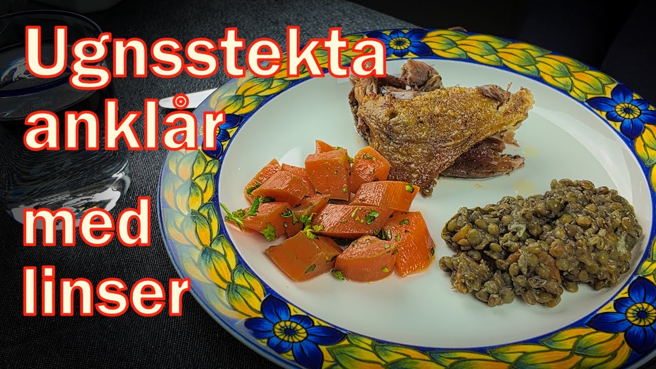 Anklår med linser ugnsstekta anklår med puylinser - närmare bestämt