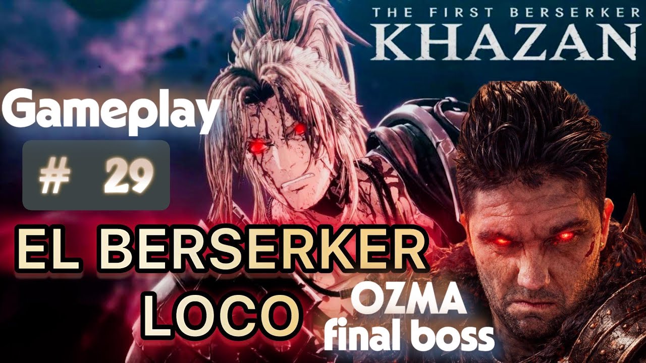 KHAZAN { EL BERSERKER LOCO } Gameplay # 29. #letsplay #soulslike #khazanstreaming #gamer