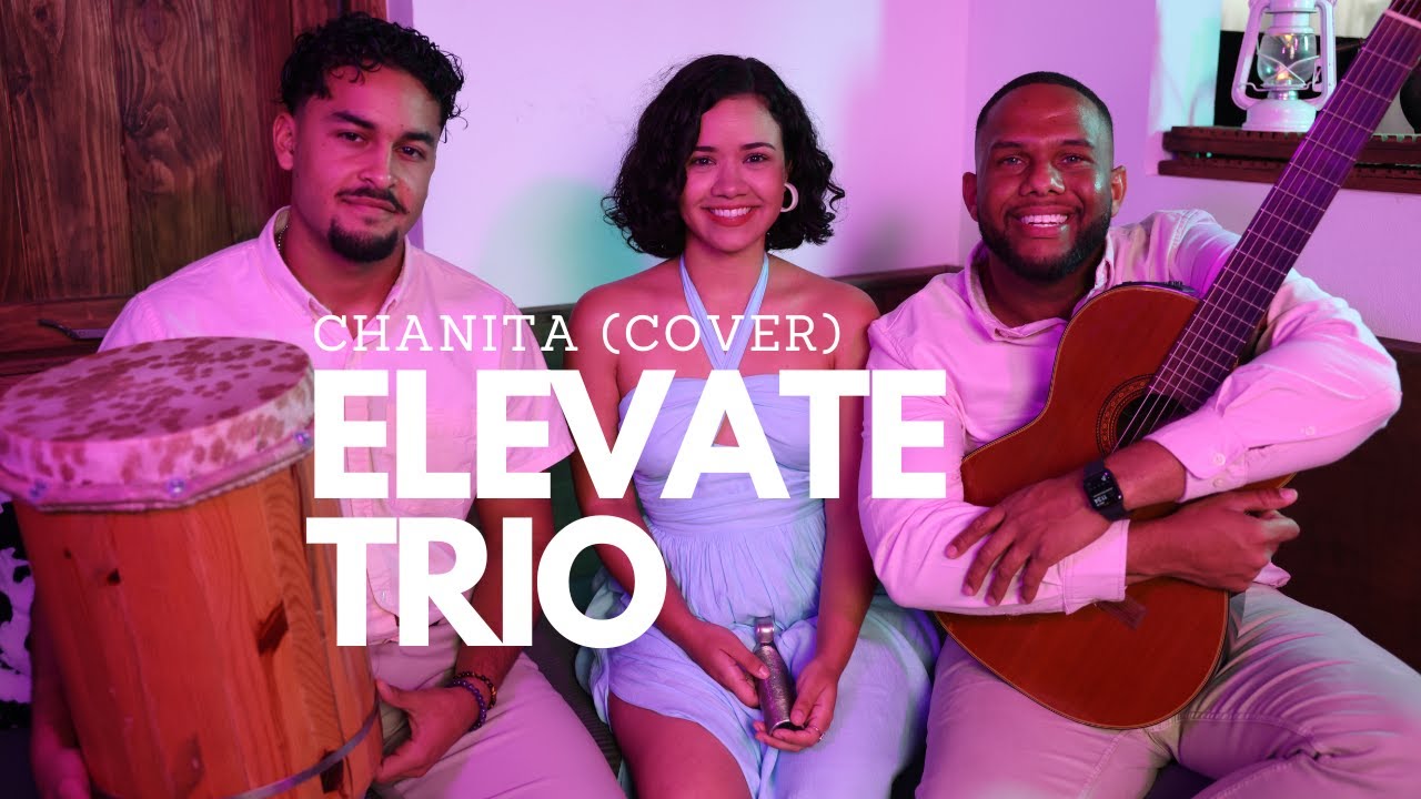 Elevate Trio - Chanita (Cover)