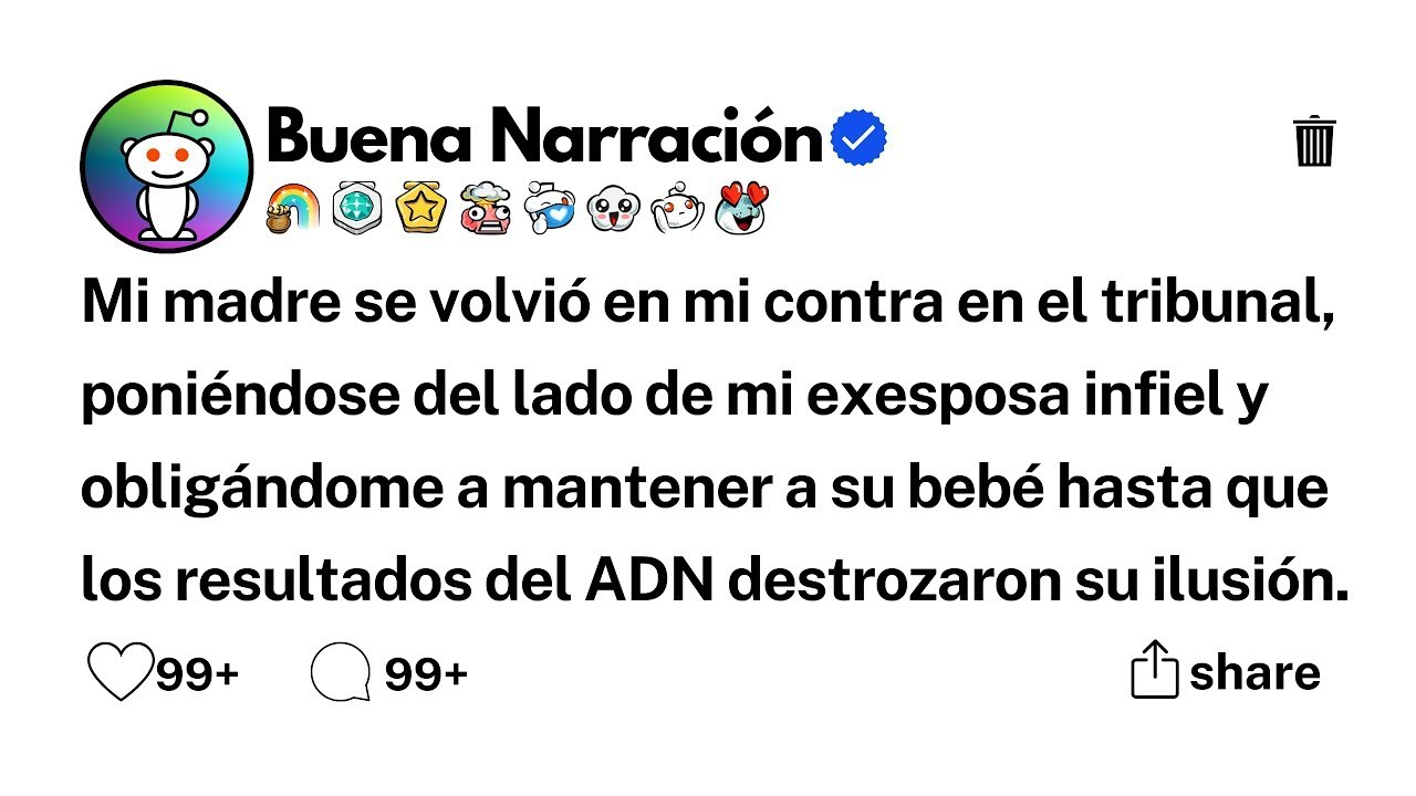 Mi madre se volvió en mi contra en el tribunal, poniéndose del lado de mi exesposa infiel y