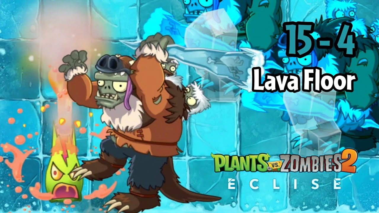 Plants vs Zombies 2: Eclise Alpha | 15-4: Lava Floor