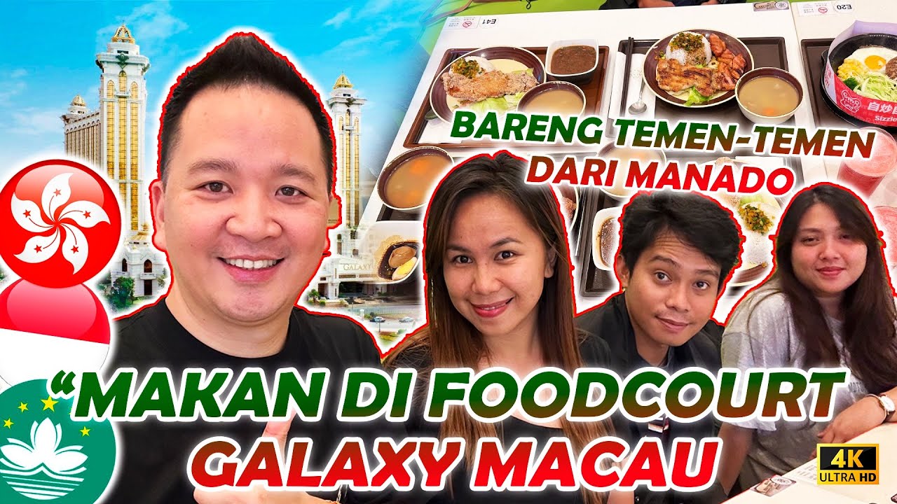 MAKAN DI FOOD COURT GALAXY MACAU., BARENG TEMAN DARI MANADO