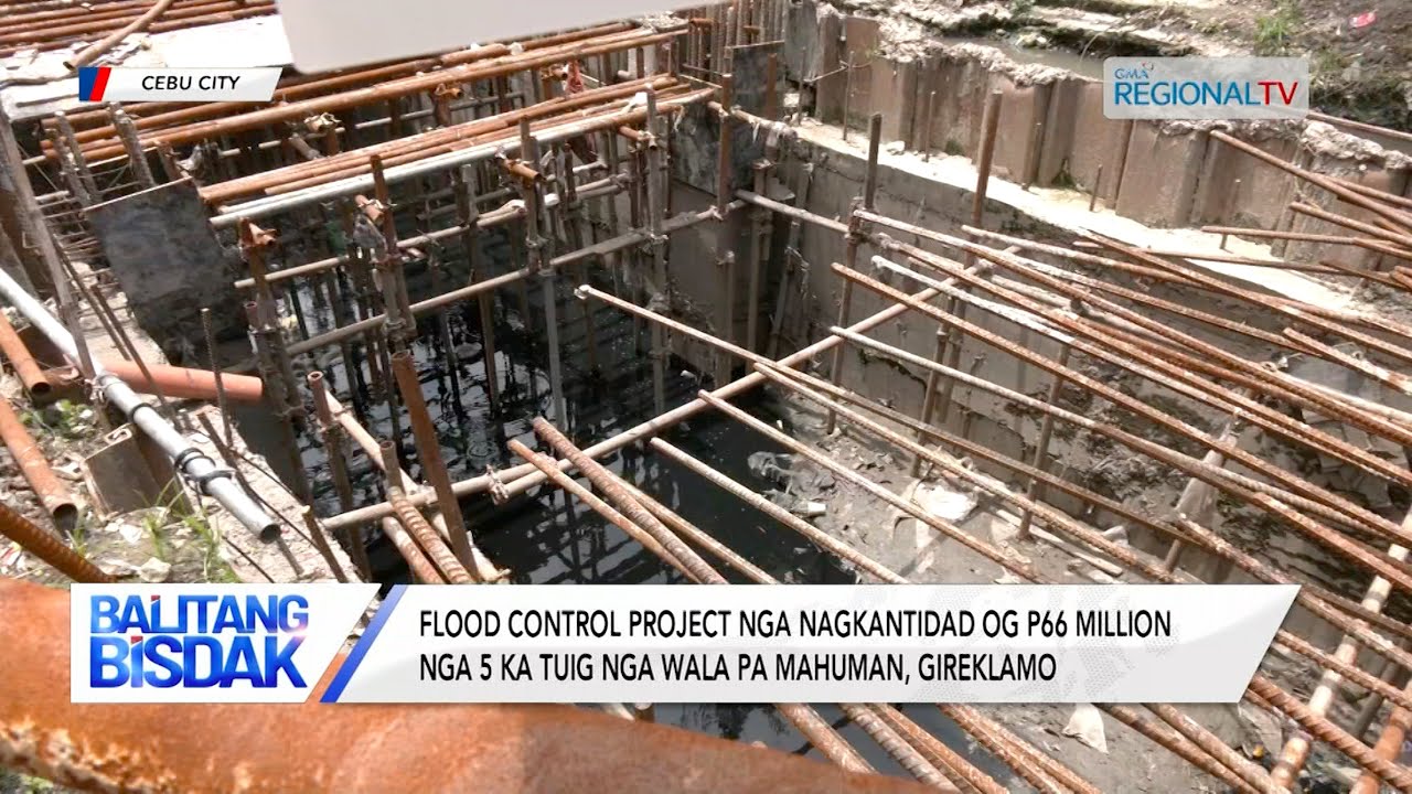 P66 Million Flood Control Project sa Cebu City, Wala Mahuman Sulod na sa 5 ka Tuig | Balitang Bisdak