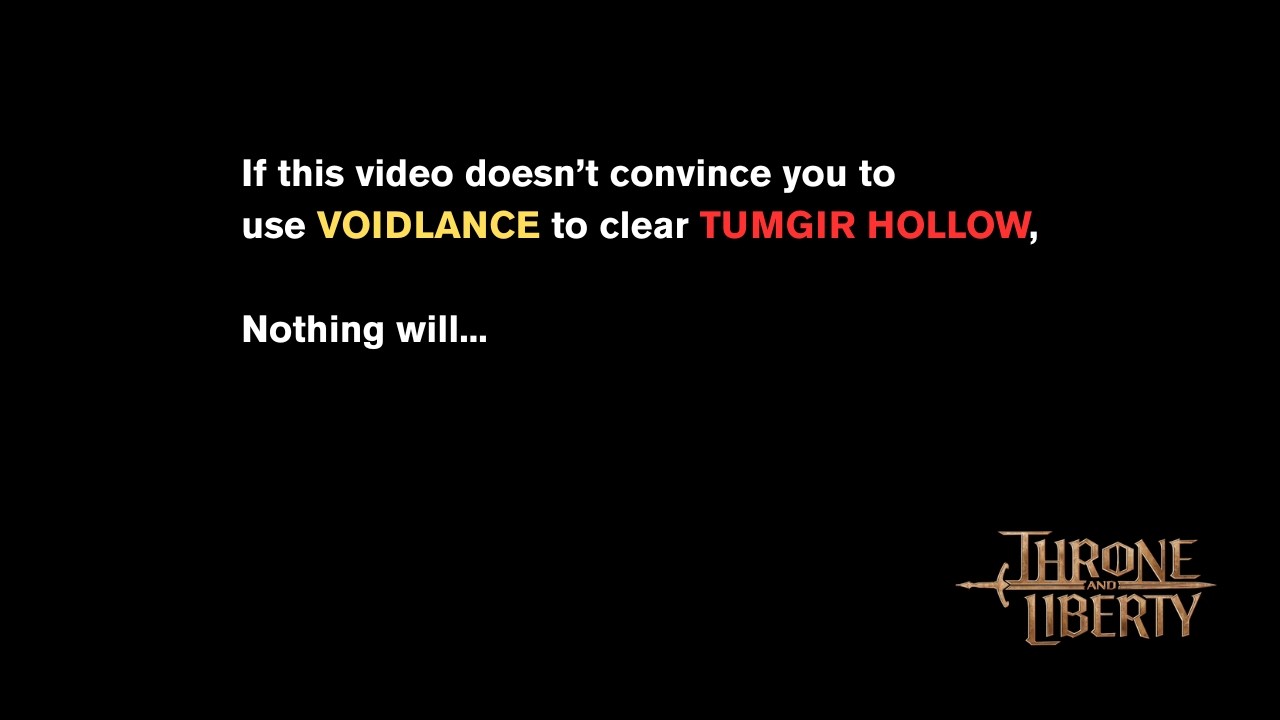 Tumgir Hollow Easy Mode - Voidlance - Throne and Liberty