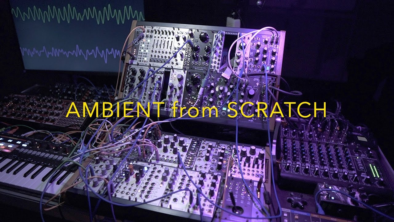 Ambient für Anfänger : Patch from Scratch im Eurorack Modularsystem