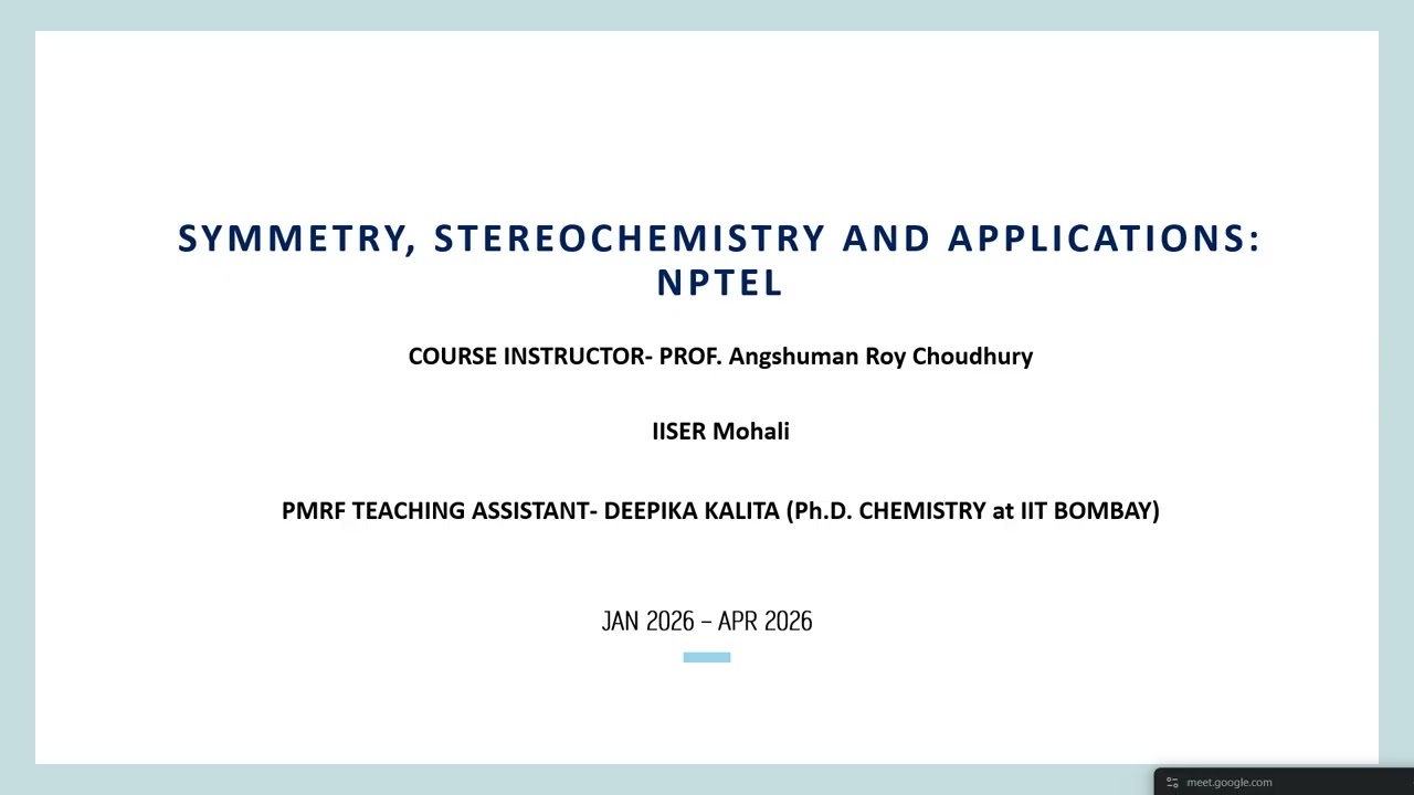 Symmetry, Stereochemistry and Applications: NPTEL week 6 tutorial
