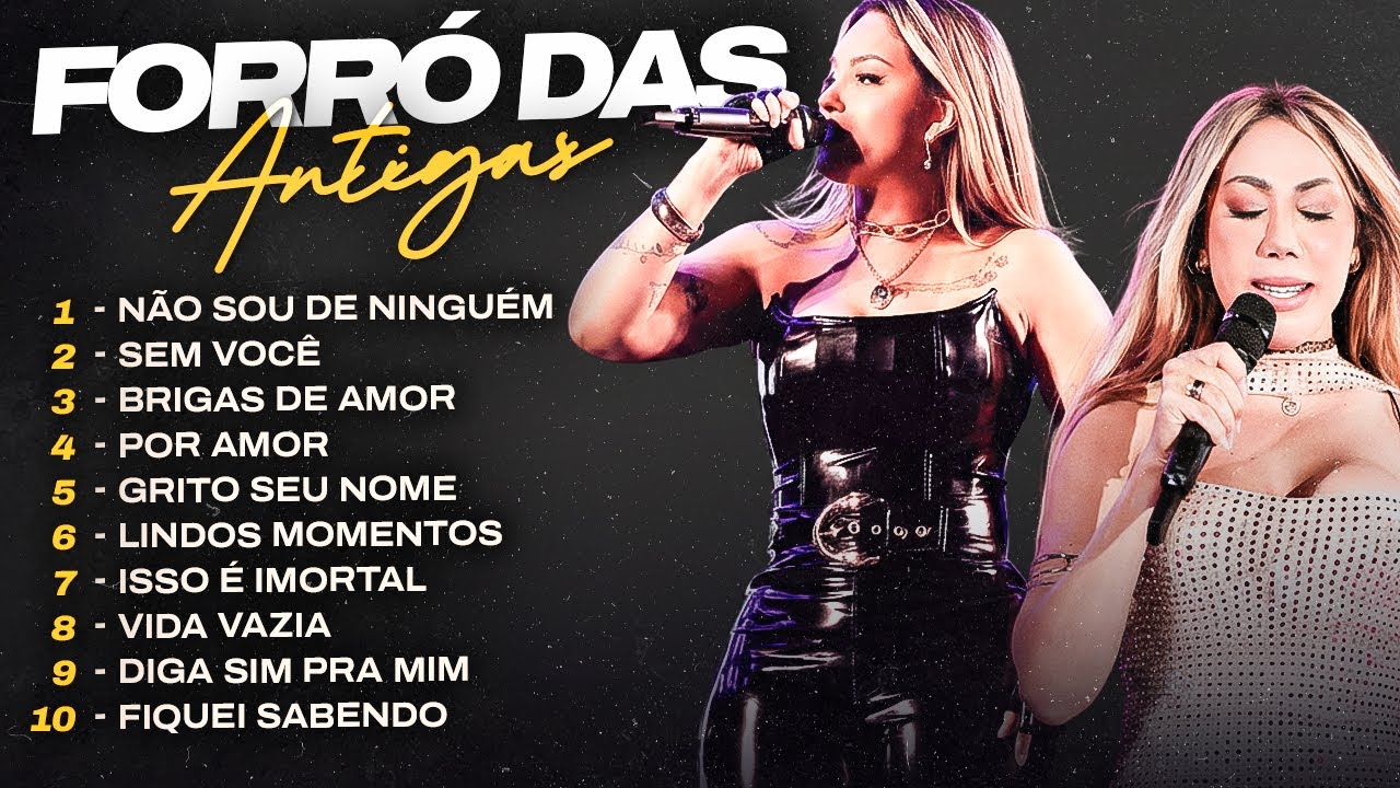 FORRÓ DAS ANTIGAS – PRA QUEM VIVEU ESSA ÉPOCA (SELECIONADAS) Seu Desejo, Taty Girl, Circuito Musical