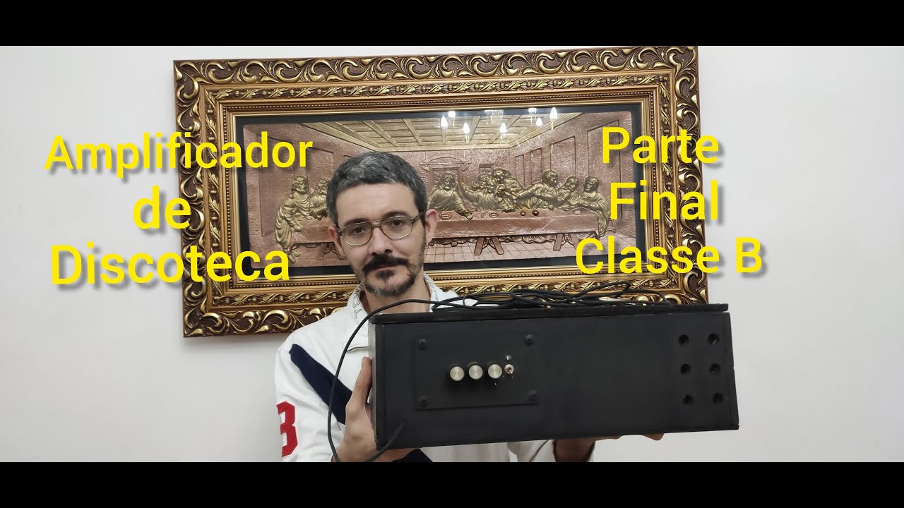 Classe B 800W passo a passo pra montar