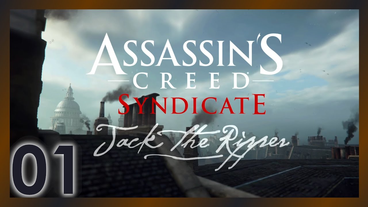 #01 Jack the Ripper 💀 DLC | Assassins Creed Syndicate | Let's Play Deutsch