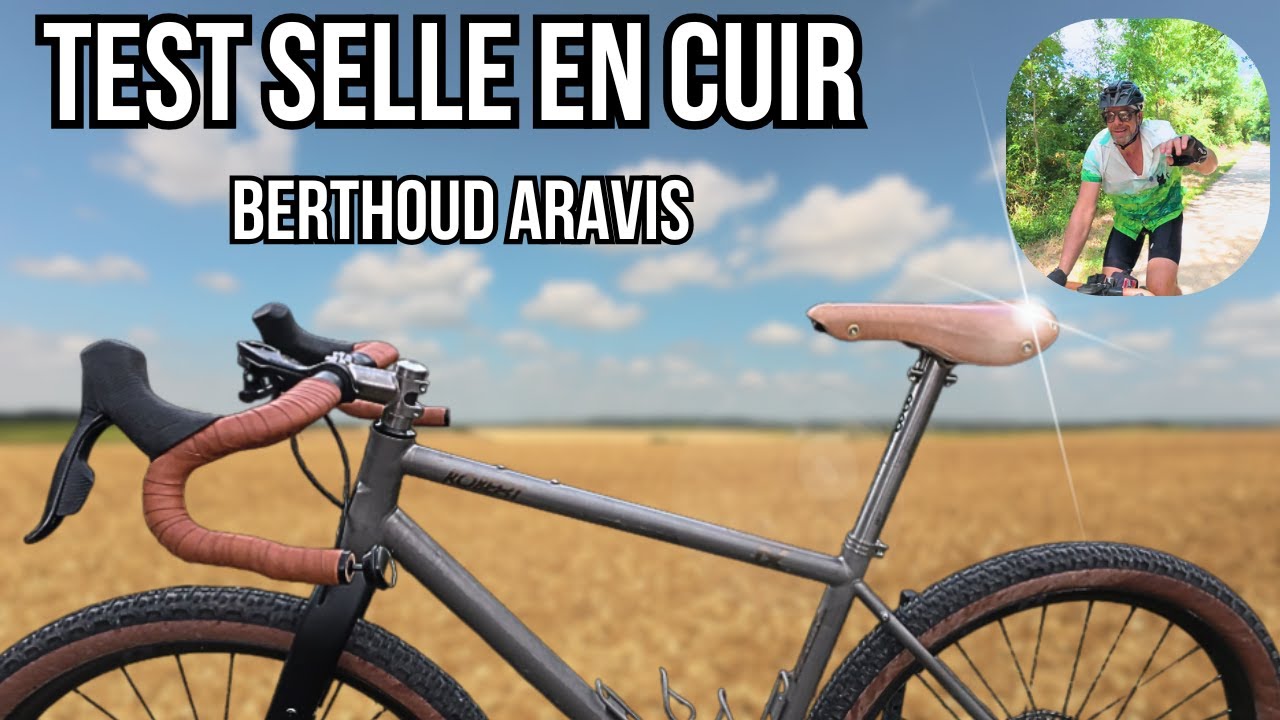 Test de la selle en cuir Berthoud Aravis - confort royal ou torture chic ?