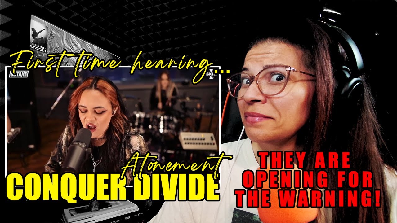 First Time Hearing: Conquer Divide — Atonement [Live @ SiriusXM] | Reaction