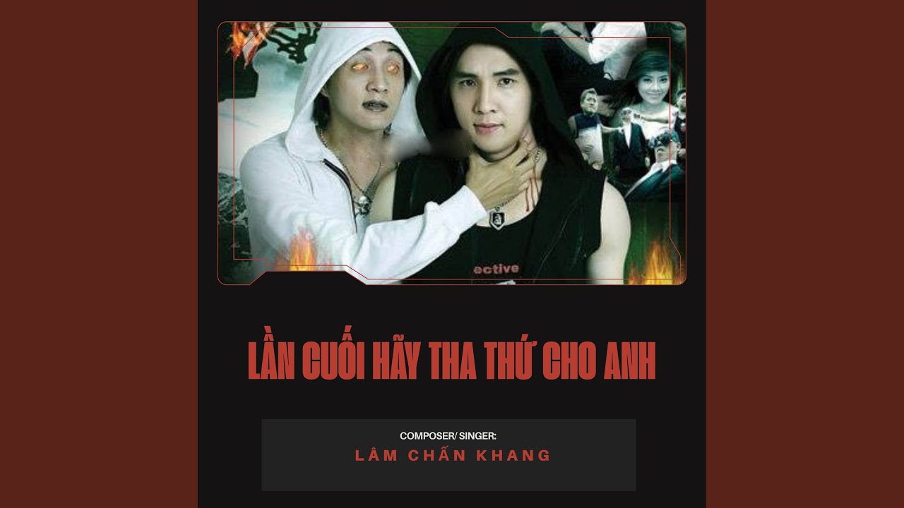 Lần Cuối Hãy Tha Thứ Cho Anh
