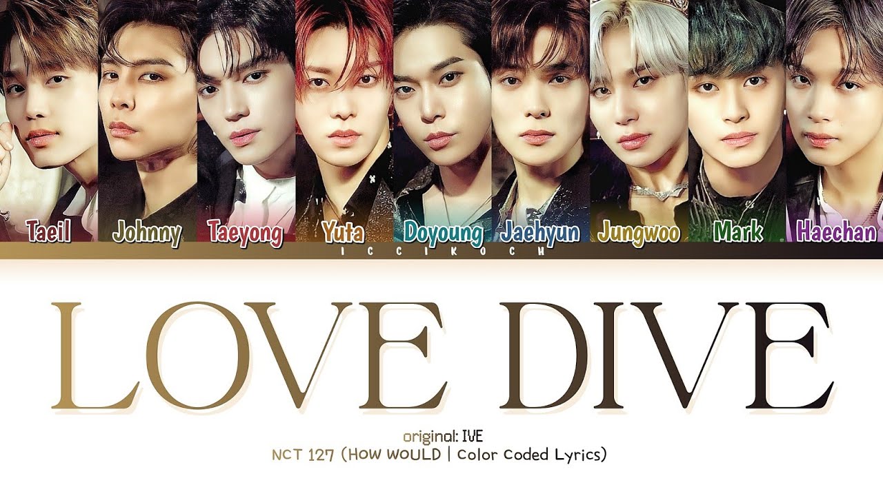 How would NCT 127 sing 'LOVE DIVE' by IVE? (Male Ver.)