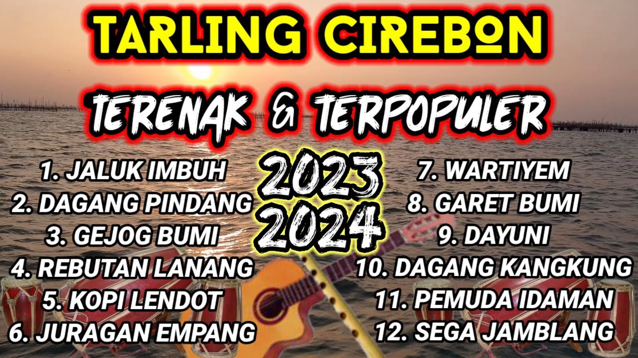 TARLING CIREBONAN TERBARU  2023 || TERENAK DAN TERPOPULER