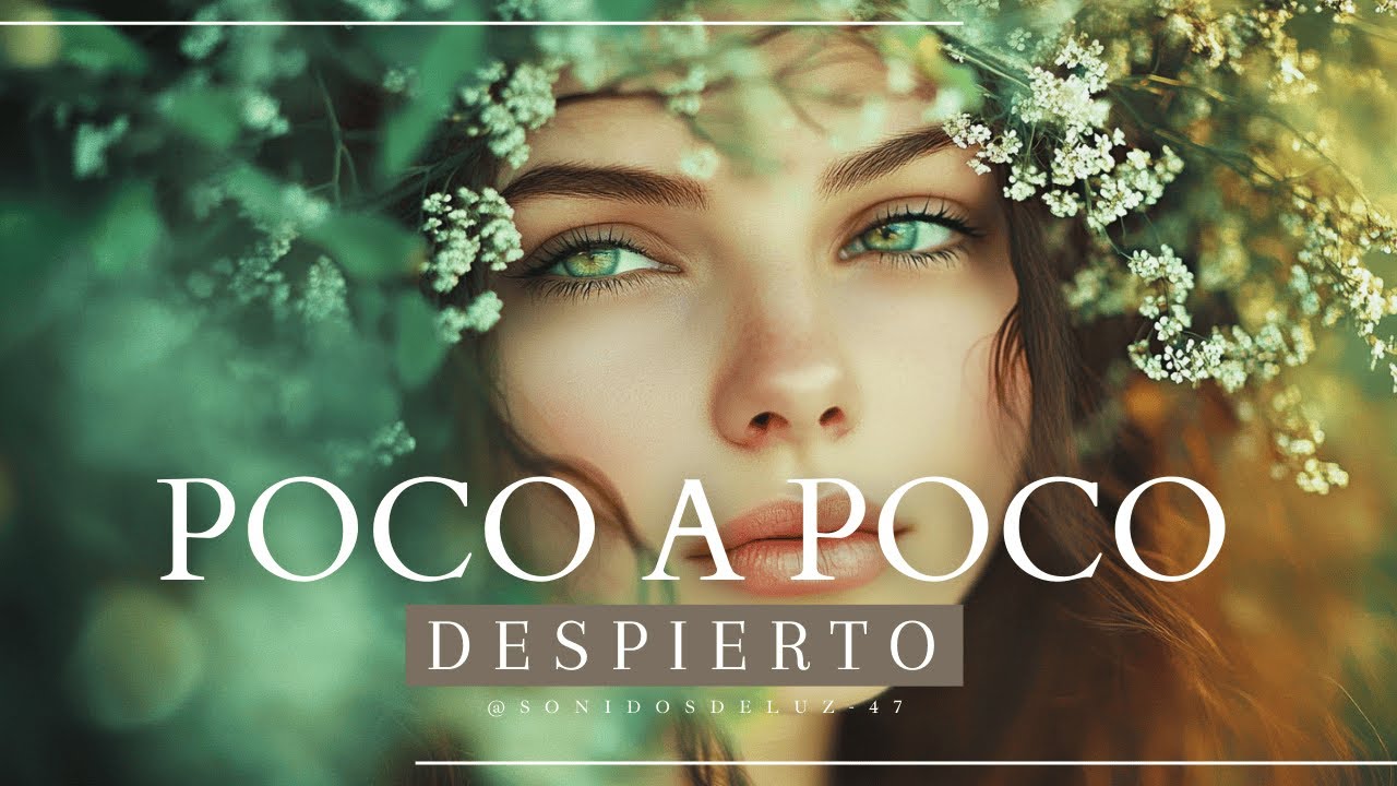 ✨ LO QUE PASA en Tu Cerebro al Escuchar 'Poco a Poco Despierto' (Ciencia + Espíritu)