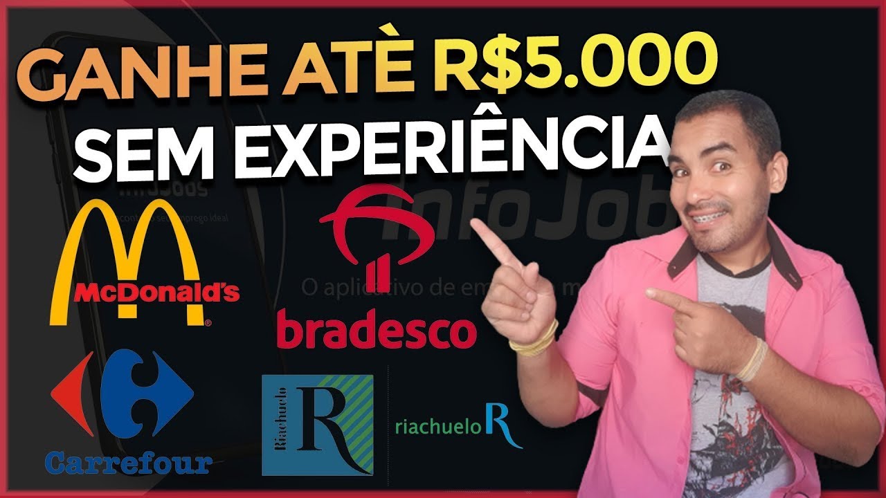 GRANDES EMPRESAS contratando sem experi&ecirc;ncia ganha at&eacute; R5 000 por m&ecirc;s INFOJOBS(carteira registrada)
