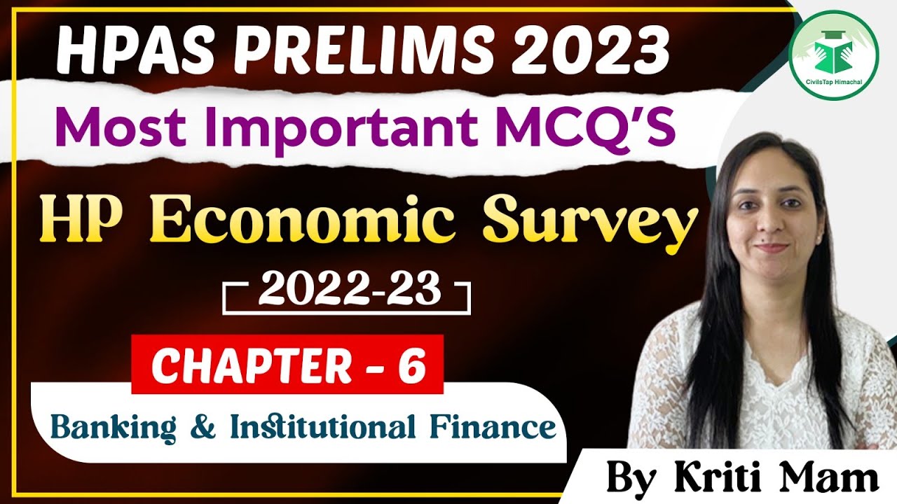 HPAS Prelims 2023 | MCQs | HP Economic Survey 2022-23 | Chapter 6 |Banking and Institutional Finance
