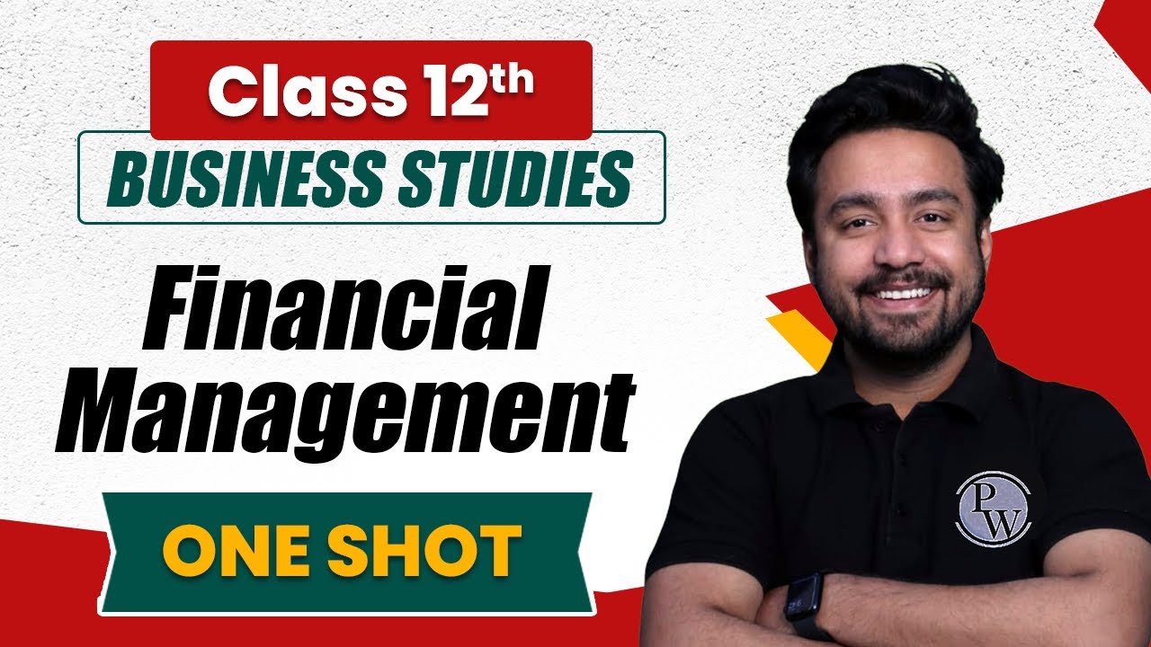 Financial Management in One Shot | Business Studies Class 12th | Commerce Wallah by PW