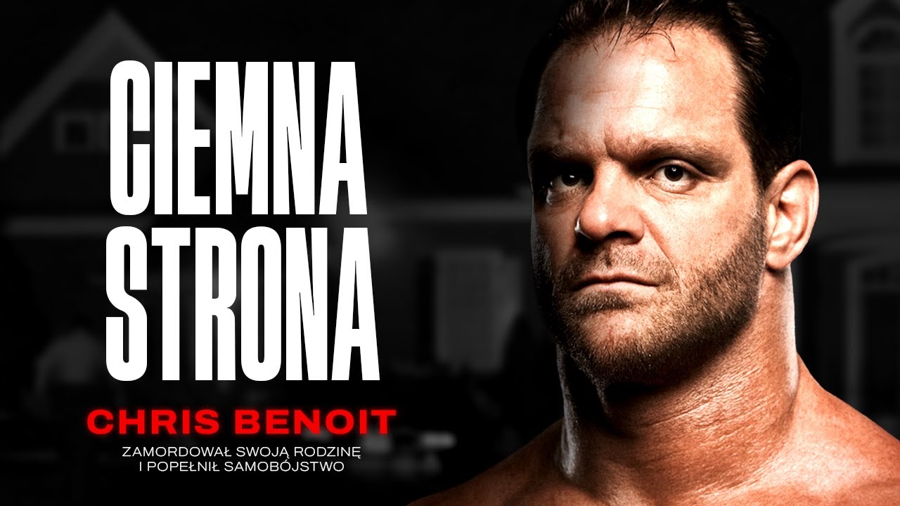 CIEMNA STRONA CHRISA BENOIT (Ciemna Strona Wrestlingu)