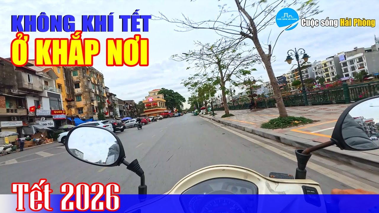 23 Tết: không khí Tết trên phố Tam Bạc - Hồ Sen - Võ Nguyên Giáp