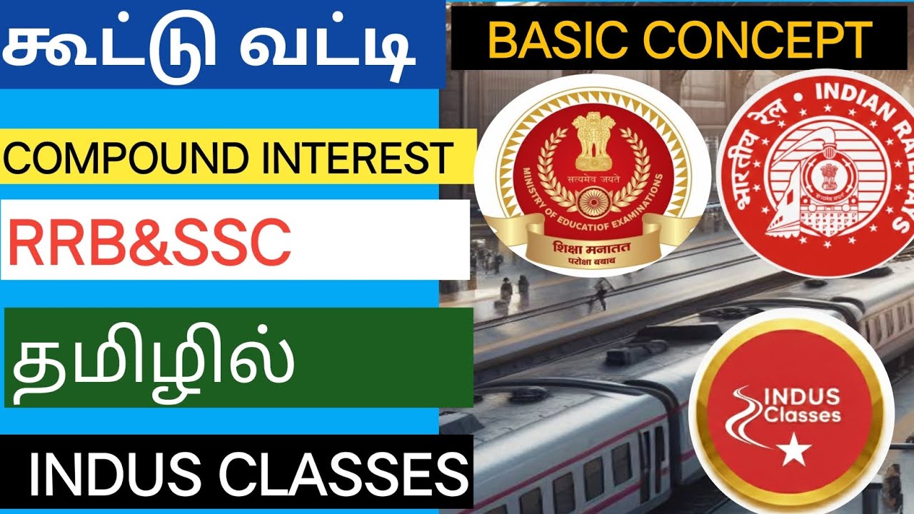 #Compound interest basics concept #RRB#NTPC#GROUP-D#SSC#CGL#CHSL#MTS#GD,Tamil explanation.