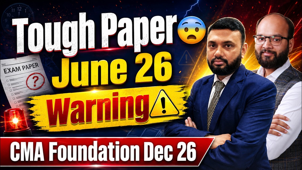 CMA Foundation June 2026 Paper Analysis 🔥| CMA Foundation Exam Pattern | Tough or Easy