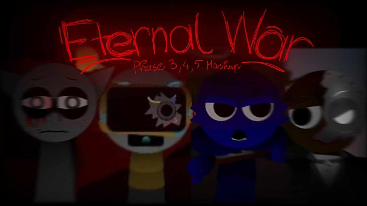 ETERNAL WAR | Sprunki Mashup Phase 3,4,5