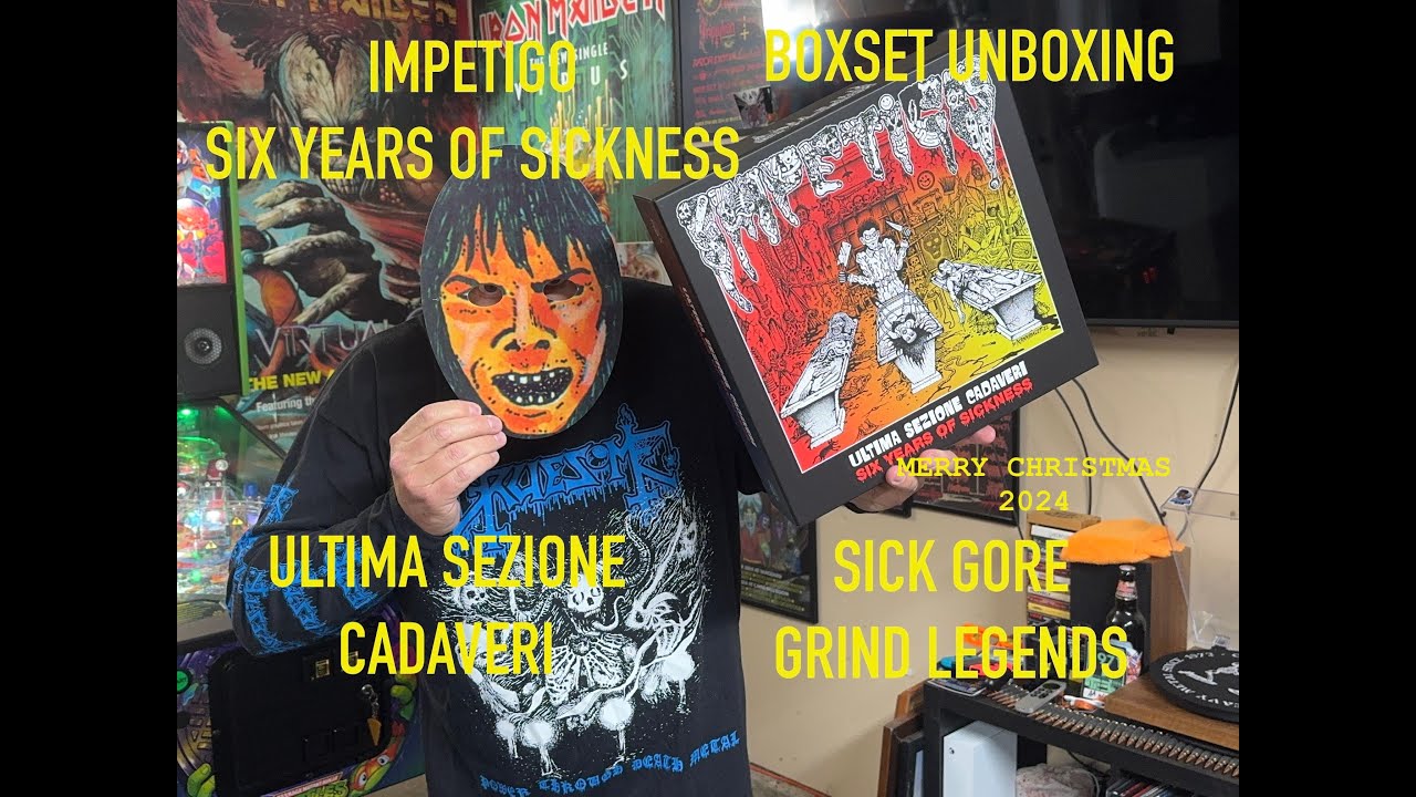 IMPETIGO SIX YEARS OF SICKNESS BOX SET UNBOXING & REVIEW ULTIMA SEZIONE GRIND GORE DEATH METAL