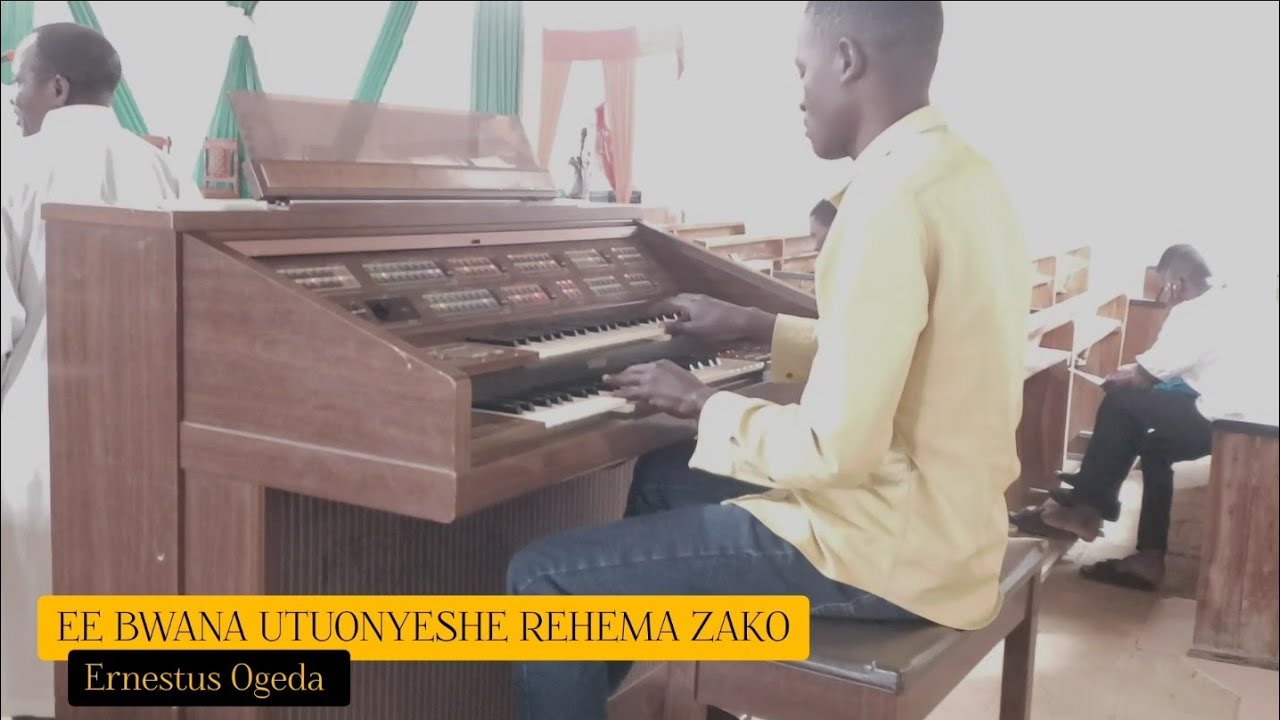 EE BWANA UTUONYESHE REHEMA ZAKO || NA, ERNESTUS OGEDA