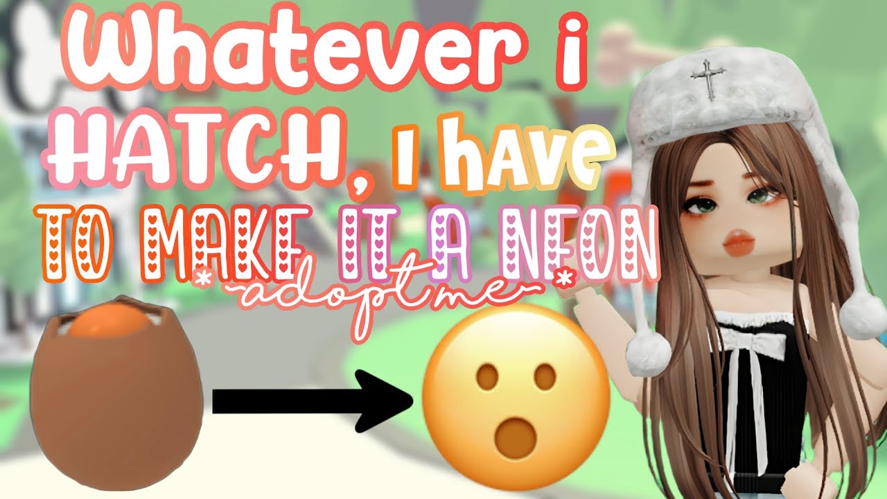 ★ WHATEVER I HATCH, I HAVE TO MAKE IT INTO A NEON ! 🥂 *ADOPT ME ROBLOX*