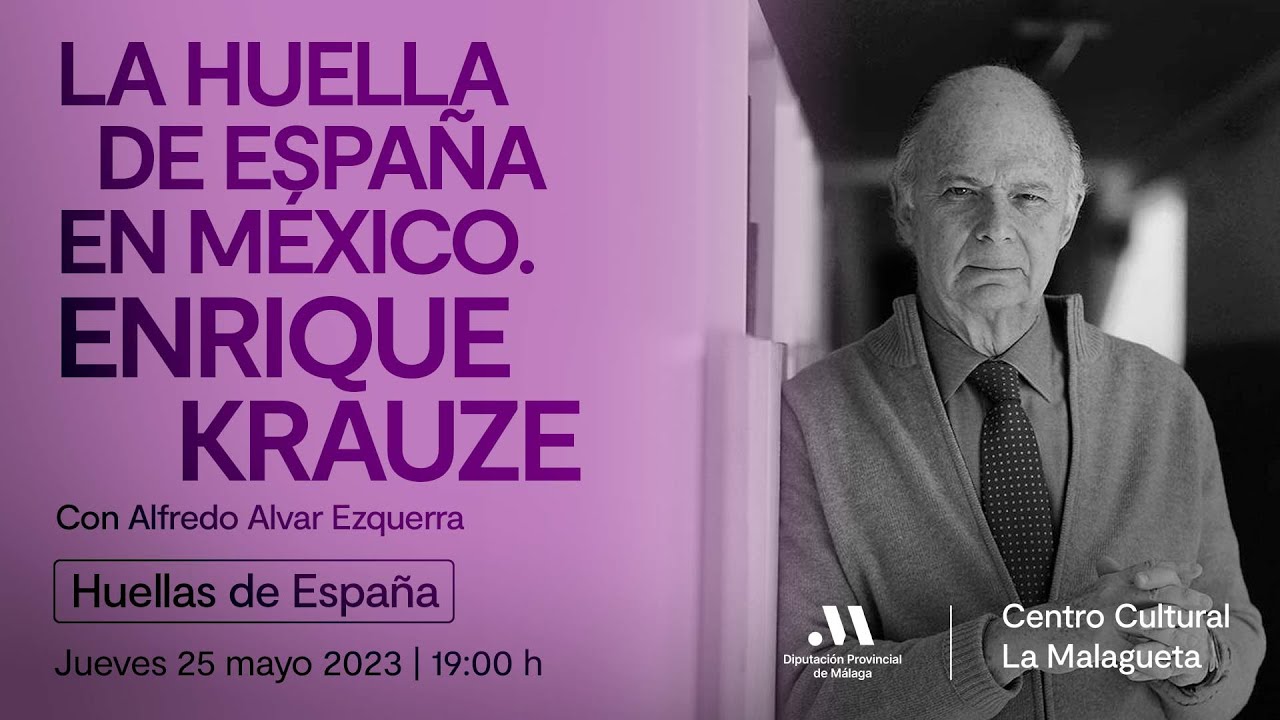 La huella de España en México. Con Enrique Krauze