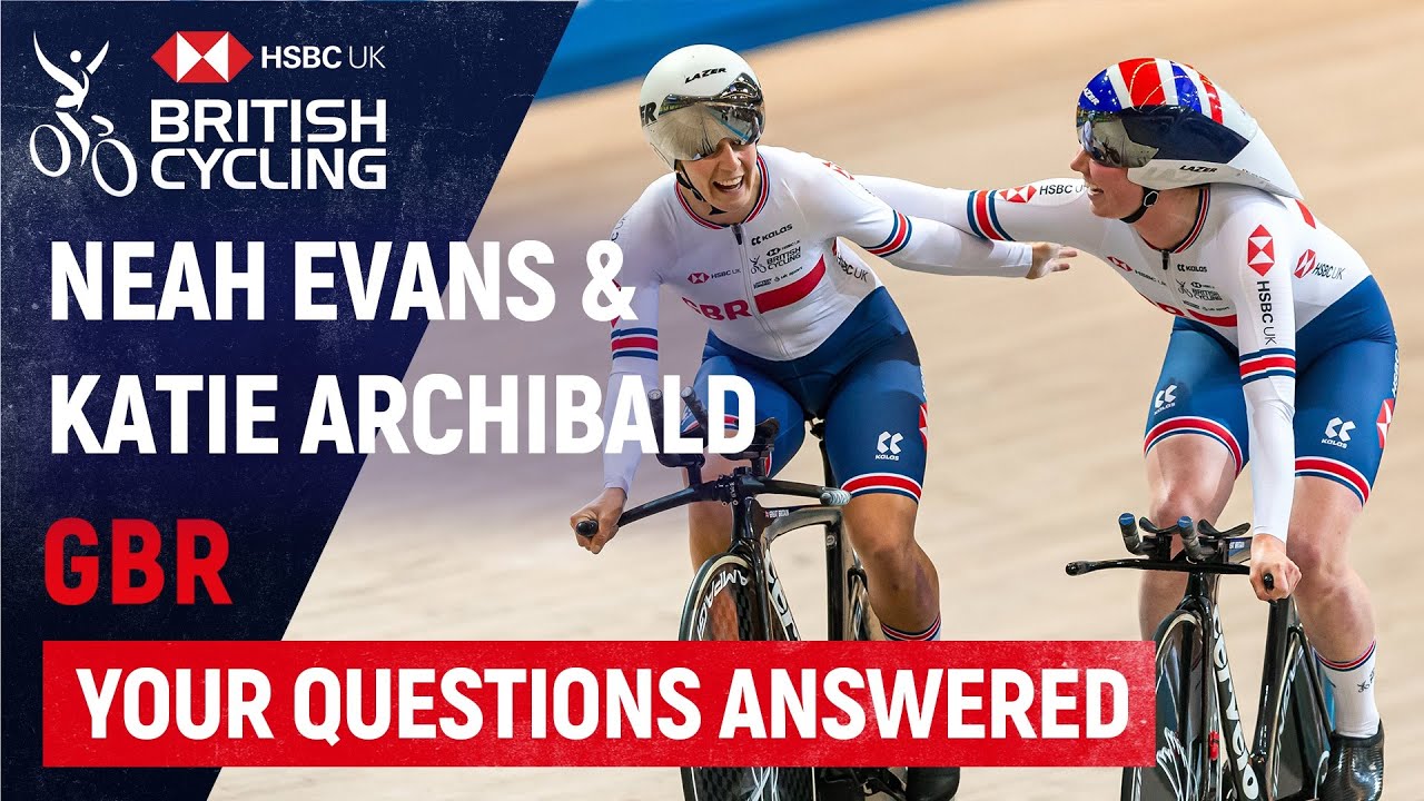 Neah Evans and Katie Archibald: Your Questions Answered