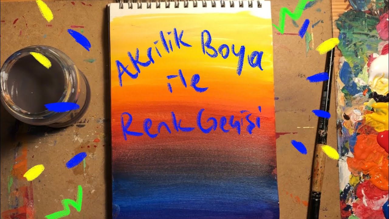 Akrilik Boyaya Giriş- Renk Geçişleri